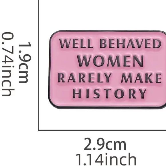 Brooch Pin Naughty Well Behaved Women Rarely Make History Enamel Charm Trendy - Picture 5 of 5